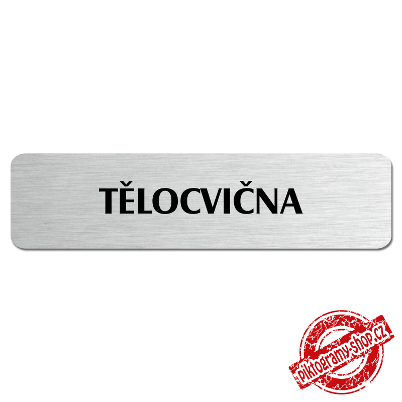 Tělocvična, popiska, 180x45mm