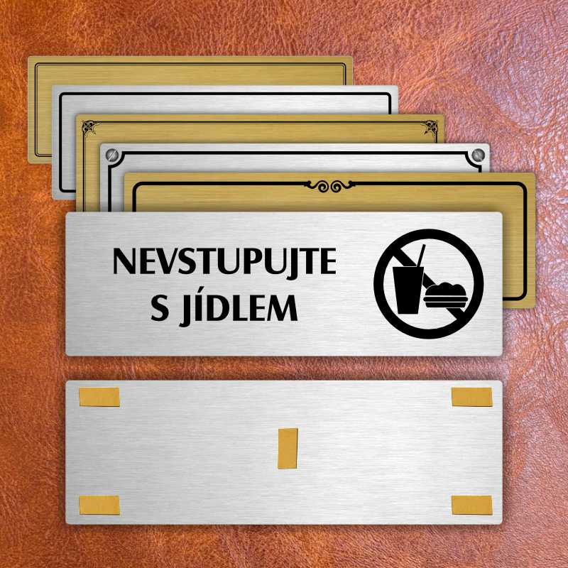 Nevstupujte s jídlem, 240x79mm, stříbrná popiska s okrasným rámečkem  