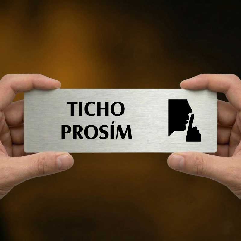 Ticho prosím, 240x79mm, stříbrná popiska s ozdobou uprostřed