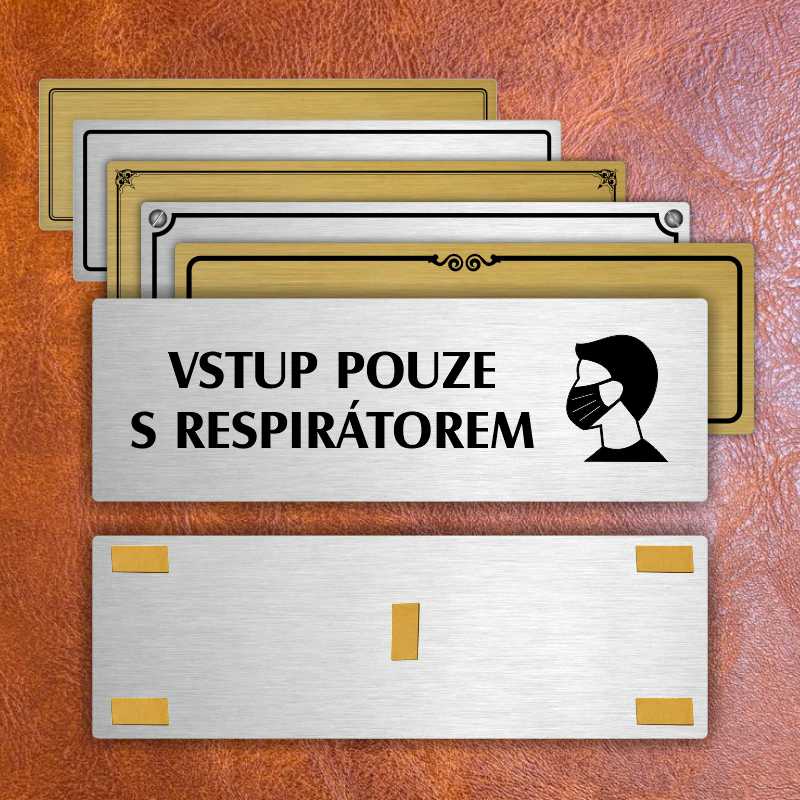 Vstup pouze s respirátorem, 200x66mm, zlatá popiska s rámečkem