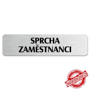 Sprcha zaměstnanci, popiska, 180x45mm
