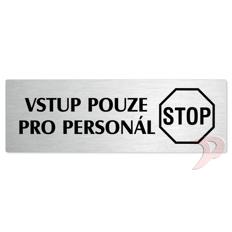 Vstup pro personál, 240x79mm, stříbrná popiska 