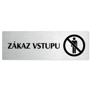 Zákaz vstupu, 200x66mm, stříbrná popiska 