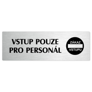 Vstup pouze pro personál, 240x79mm, stříbrná popiska 
