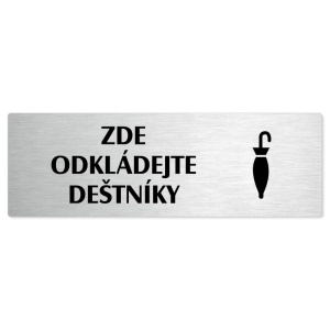 Zde odkládejte deštníky, stříbrná popiska na dveře