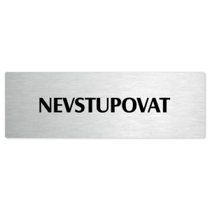 Nevstupovat, 200x66mm, stříbrná popiska 