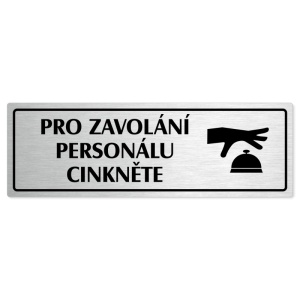 Volání personálu, 200x66mm, stříbrná popiska s rámečkem