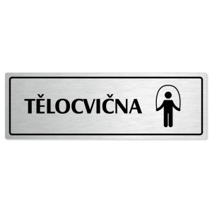 Tělocvična, 200x66mm, stříbrná popiska s rámečkem