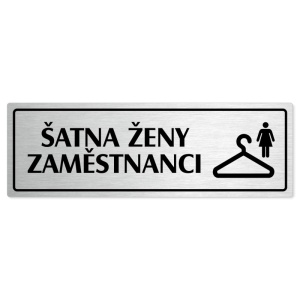 Šatna ženy zaměstnanci, 240x79mm, stříbrná popiska s rámečkem