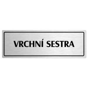 Vrchní sestra, 240x79mm, stříbrná popiska s rámečkem