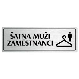 Šatna muži zaměstnanci, 240x79mm, stříbrná popiska s dvojtým rámečkem