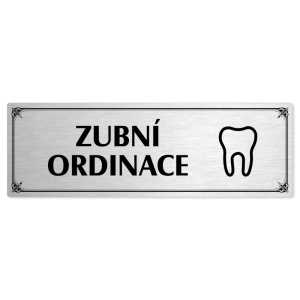 Zubní ordinace, 240x79mm, stříbrná popiska s okrasným rámečkem  
