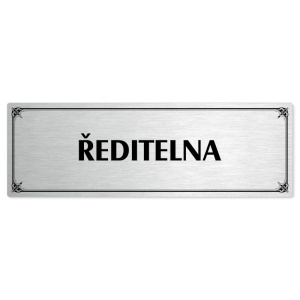 Ředitelna, 240x79mm, stříbrná popiska s okrasným rámečkem  