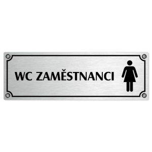 WC zaměstnanci ženy, 240x79mm, stříbrná popiska s imitacemi šroubků
