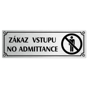 Zákaz vstupu, 240x79mm, stříbrná popiska s imitacemi šroubků