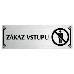 Zákaz vstupu, 240x79mm, stříbrná popiska s imitacemi šroubků