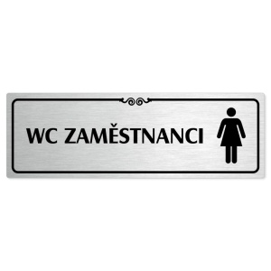 WC zaměstnanci ženy, 200x66mm, stříbrná popiska s ozdobou uprostřed
