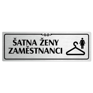 Šatna ženy zaměstnanci, 200x66mm, stříbrná popiska s ozdobou uprostřed