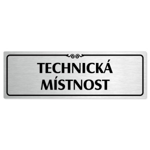 Technická místnost, 240x79mm, stříbrná popiska s ozdobou uprostřed