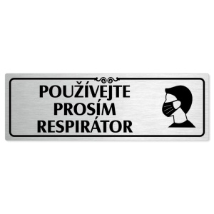Použijte prosím respirátor, 240x79mm, stříbrná popiska s ozdobou uprostřed