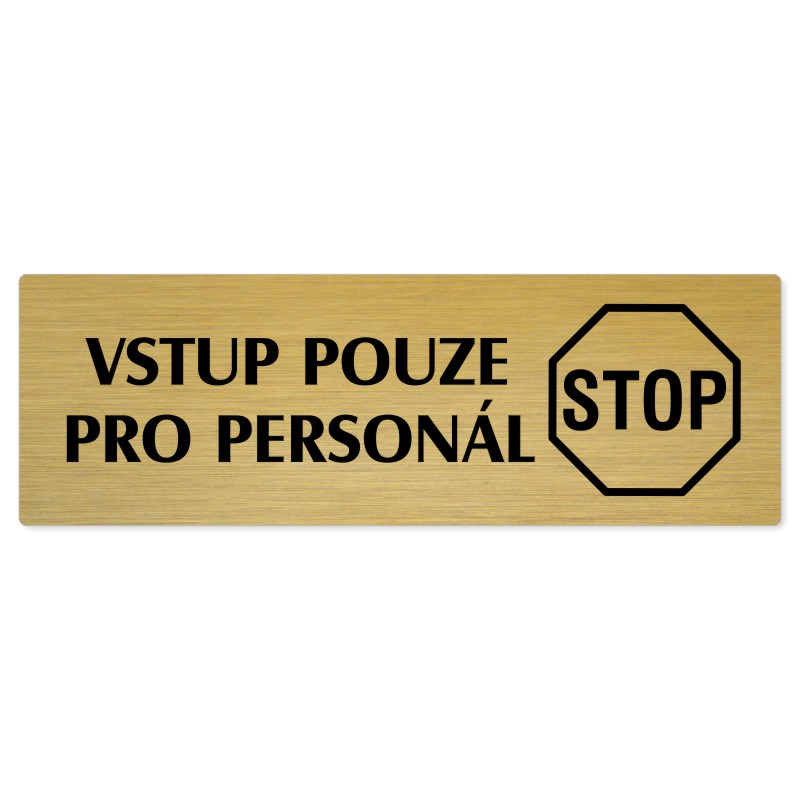 Vstup pro personál, 240x79mm, zlatá popiska 