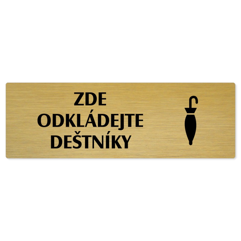 Zde odkládejte deštníky, 240x79mm, zlatá popiska 