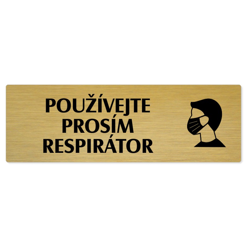 Použijte prosím respirátor, 240x79mm, zlatá popiska 
