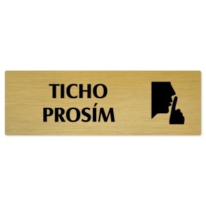 Ticho prosím, 200x66mm, zlatá popiska 