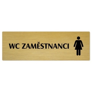 WC zaměstnanci ženy, 200x66mm, zlatá popiska 