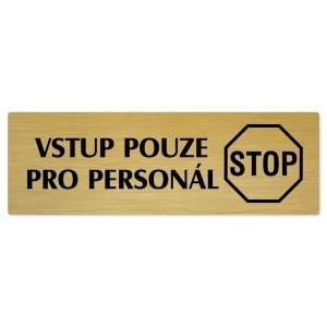 Vstup pro personál, 200x66mm, zlatá popiska 
