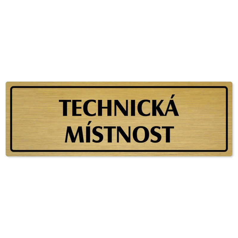 Technická místnost, 240x79mm, zlatá popiska s rámečkem