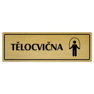 Tělocvična, 200x66mm, zlatá popiska s rámečkem