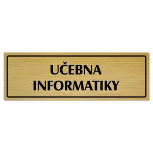Učebna informatiky, 200x66mm, zlatá popiska s rámečkem