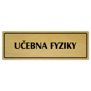 Učebna fyziky, 240x79mm, zlatá popiska s rámečkem