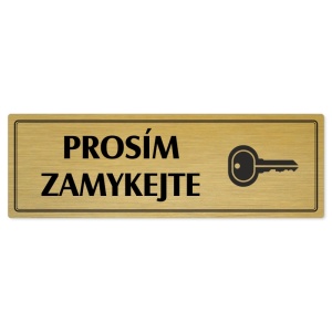 Prosím zamykejte, 200x66mm, zlatá popiska s dvojtým rámečkem