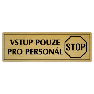 Vstup pro personál, 200x66mm, zlatá popiska s dvojtým rámečkem