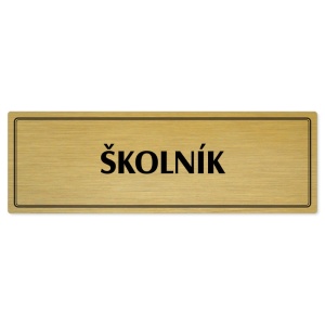 Školník, 200x66mm, zlatá popiska s dvojtým rámečkem