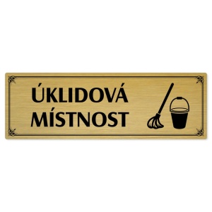 Úklidová místnost, 200x66mm, zlatá popiska s okrasným rámečkem  