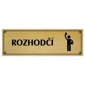 Rozhodčí, 240x79mm, zlatá popiska s okrasným rámečkem  