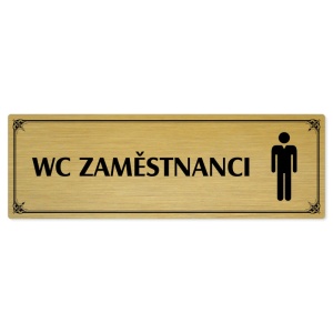 WC zaměstnanci muži, 200x66mm, zlatá popiska s okrasným rámečkem  
