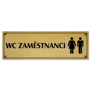 WC zaměstnanci společné, 200x66mm, zlatá popiska s okrasným rámečkem  