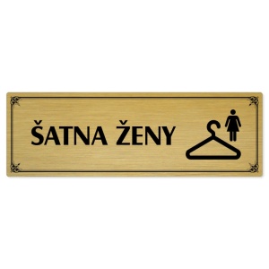 Šatna ženy, 240x79mm, zlatá popiska s okrasným rámečkem  