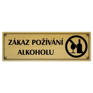 Zákaz alkoholu, 240x79mm, zlatá popiska s okrasným rámečkem  