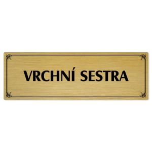 Vrchní sestra, 240x79mm, zlatá popiska s okrasným rámečkem  