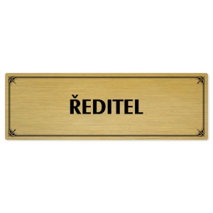 Ředitel, 240x79mm, zlatá popiska s okrasným rámečkem  