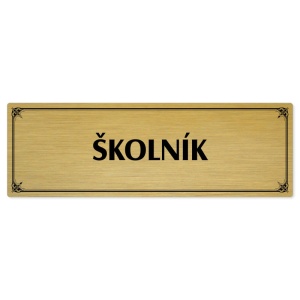 Školník, 240x79mm, zlatá popiska s okrasným rámečkem  