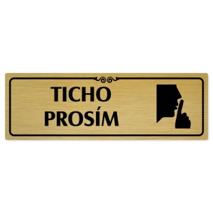 Ticho prosím, 200x66mm, zlatá popiska s ozdobou uprostřed
