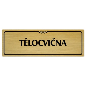 Tělocvična, 240x79mm, zlatá popiska s ozdobou uprostřed