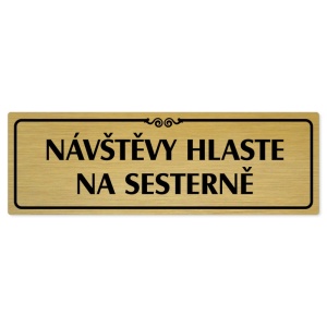 Návštěvy hlaste, 200x66mm, zlatá popiska s ozdobou uprostřed