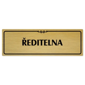 Ředitelna, 200x66mm, zlatá popiska s ozdobou uprostřed
